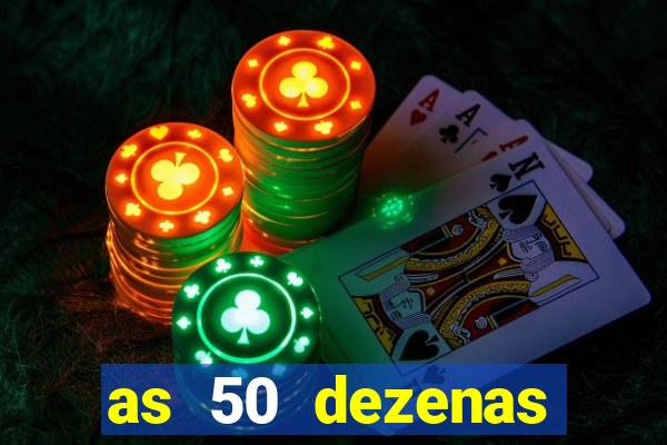 as 50 dezenas melhores de 20 pontos